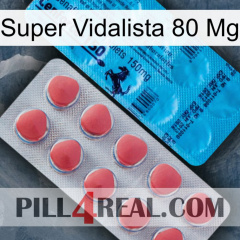 Super Vidalista 80 Mg new14